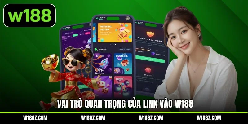 Vai trò quan trọng của link vào W188
